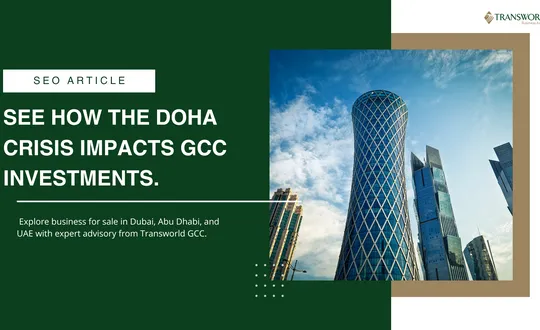 From Doha to Dubai: How Global Events Shape Business for Sale in the UAE
