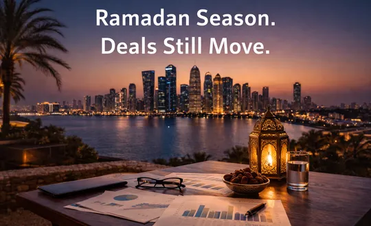 Ramadan and Deal-Making in the GCC: Why Serious Buyers Keep Moving While Others Pause